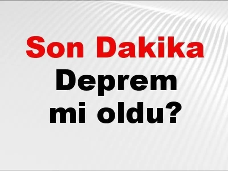 27 Mart 2026: Türkiye'de Son Dakika Deprem Gelişmeleri