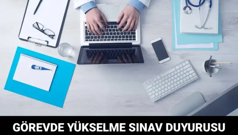 Sağlık Bakanlığı Görevde Yükselme Sınavını Duyurdu: Detaylar Açıklandı