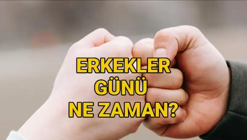 2025'te Kutlanacak Erkekler Günü: Türkiye'de Ne Zaman ve Neden Önemli?