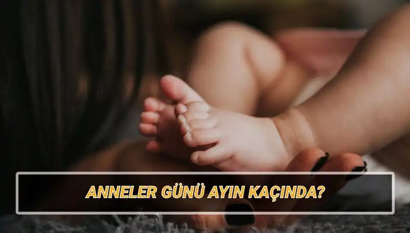 Anneler Günü 2025'te Hangi Tarihte Kutlanacak? İşte Merak Edilenler!