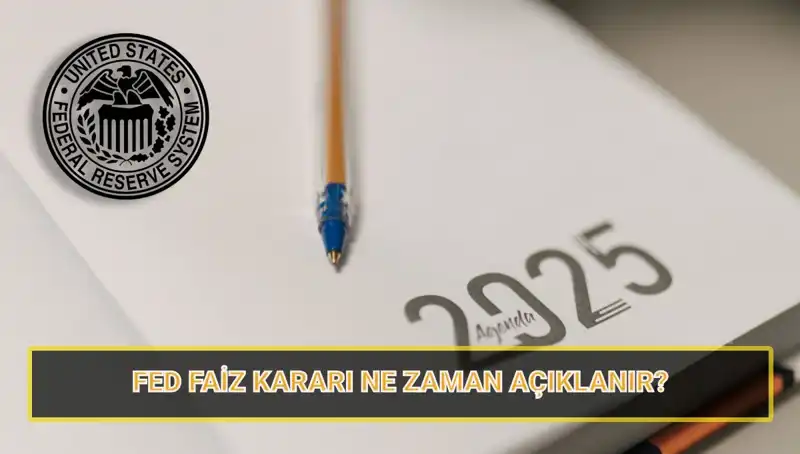 FED Mart Faiz Kararı Ne Zaman Açıklanacak? Detaylar Burada!