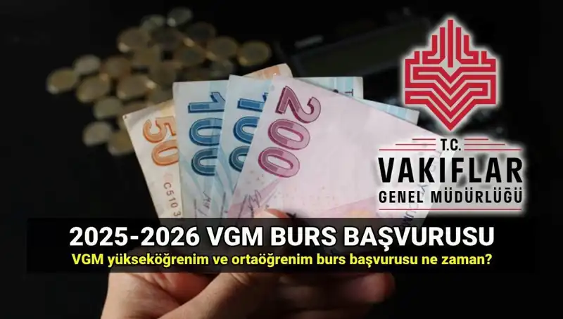 2025 VGM Burs Başvuru Tarihleri ve Ücret Bilgileri Açıklandı!