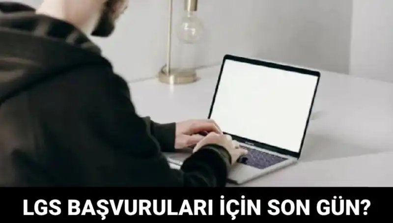 LGS 2025 Başvuruları İçin Son Tarih Ne Zaman? Bilmeniz Gerekenler