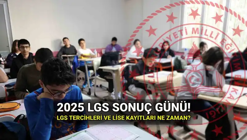 LGS Sonuçları İçin Heyecan Dorukta: 2025 Tarihleri ve Süreçler