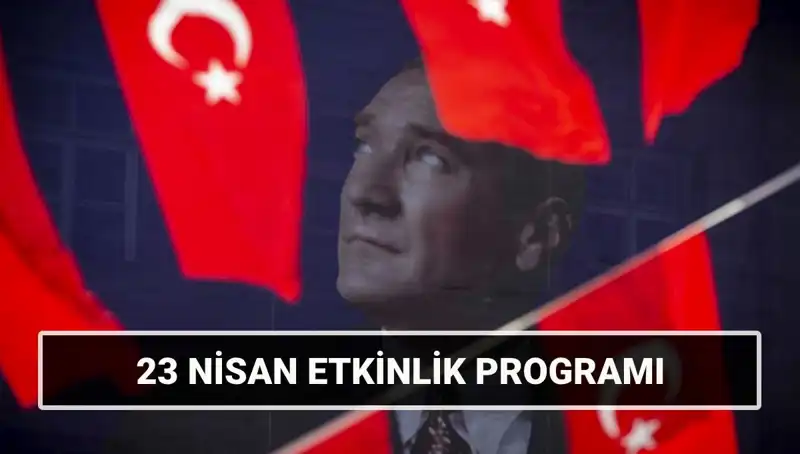 2025 23 Nisan Çocuk Bayramı Etkinlikleri: Şehir Şehir Programlar Hangileri?